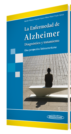La Enfermedad de Alzheimer, Diagnóstico y Tratamiento: Una persp